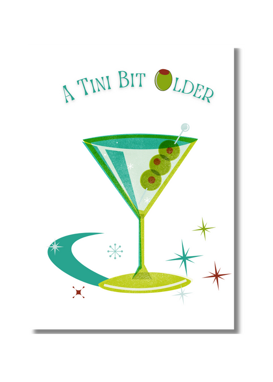 A Tini Bit Older Greeting Card