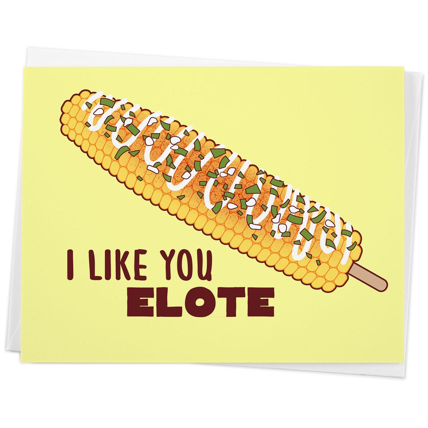 I Like You Elote Card