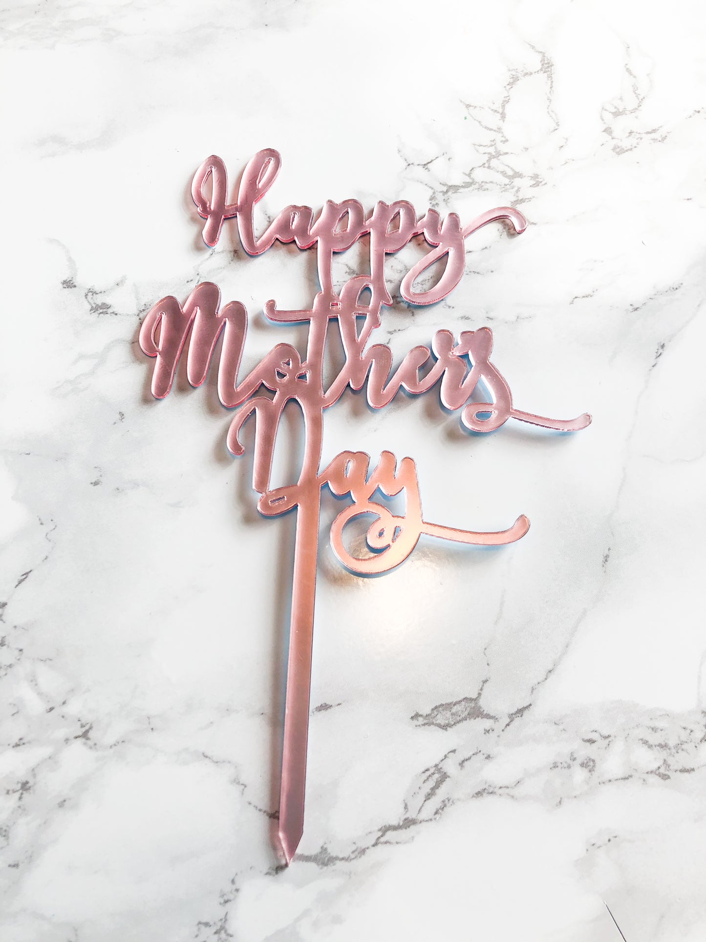 Metallic Rose Gold Pink Happy Mother's Day Laser Cut Acrylic Cake Topper